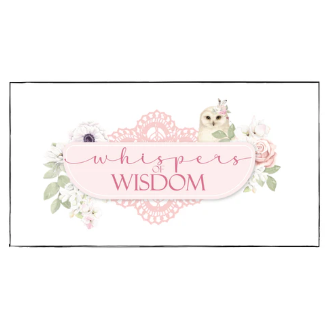 Uniquely Creative Whispers of Wisdom