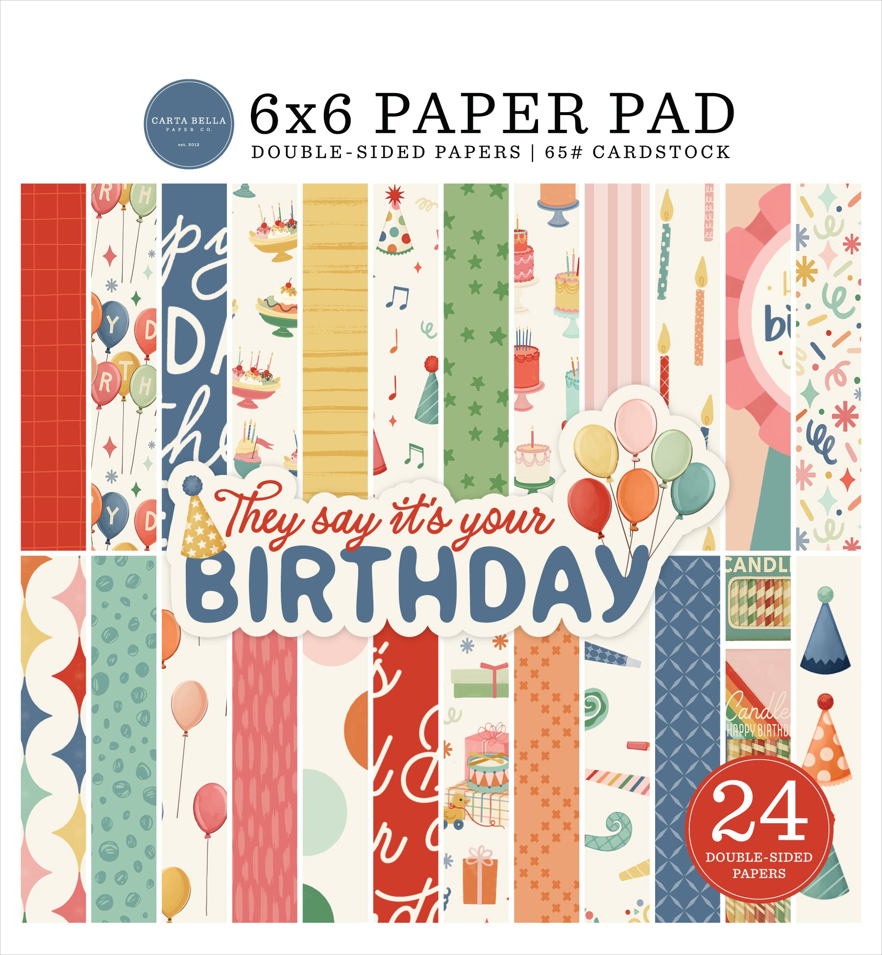 Carta Bella They Say It's Your Birthday Double-Sided Paper Pad 6"X6"